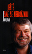 Ještě jsme se nezbláznili