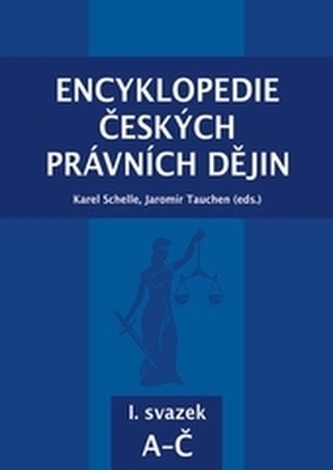 Encyklopedie českých právních dějin, I. svazek A-Č