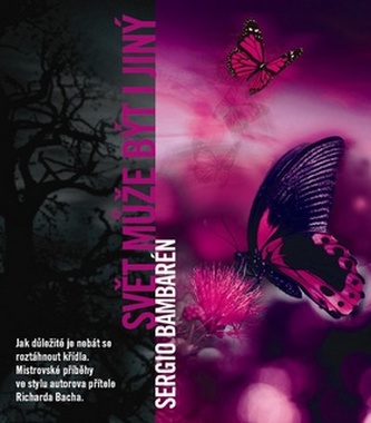 Svět může být i jiný