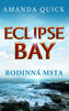 Eclipse Bay - Rodinná msta