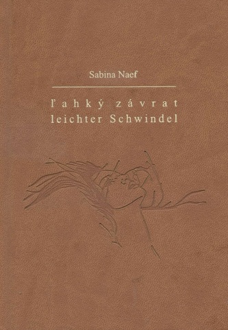 Ľahký závrat/Leichter Schwindel