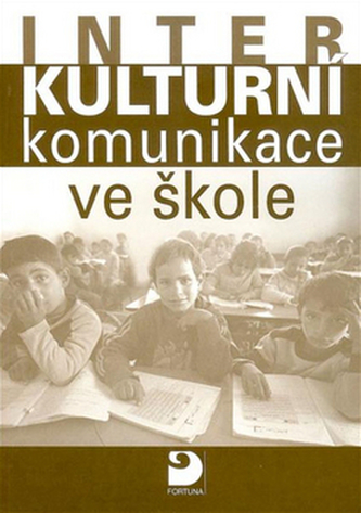 Interkulturní komunikace ve škole, příručka pro učitele