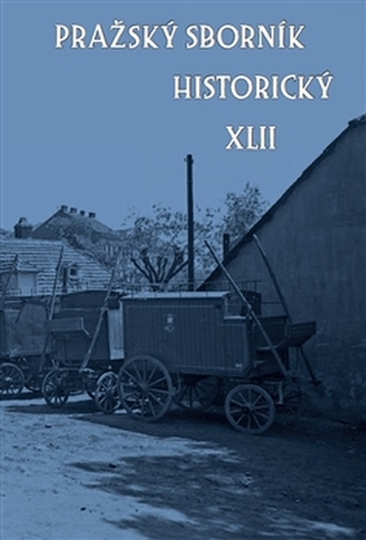 Pražský sborník historický XLII Pražský sborník historický XLII