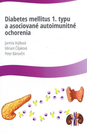 Diabetes mellitus 1.typu a asociované autoimunitné ochorenia