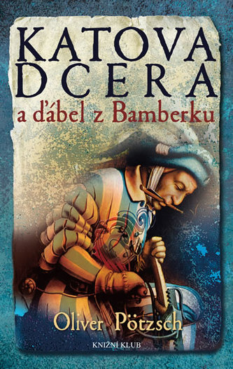 Katova dcera a ďábel z Bamberku - 5. díl