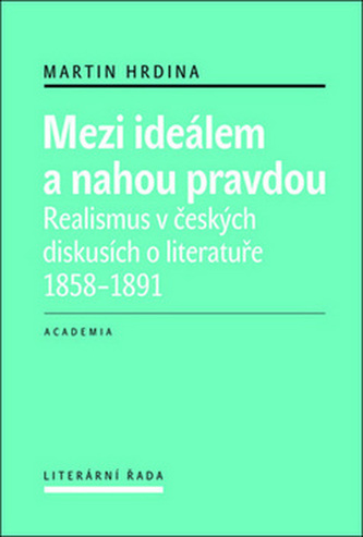 Mezi ideálem a nahou pravdou