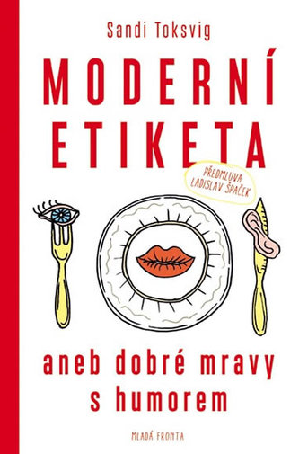 Moderní etiketa aneb dobré mravy s humorem