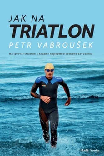 Jak na triatlon