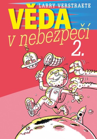 Věda v nebezpečí 2