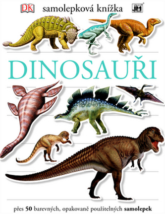 Dinosauři - Samolepková knížka
