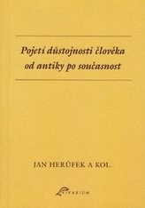 Pojetí důstojnosti člověka od antiky po současnost