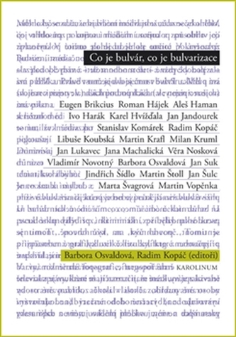 Co je bulvár, co je bulvarizace Co je bulvár, co je bulvarizace