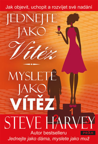 Jednejte jako vítěz, myslete jako vítěz - Jak objevit, uchopit a rozvíjet své nadání
