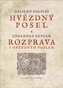Hvězdný posel, Rozprava s Hvězdným poslem