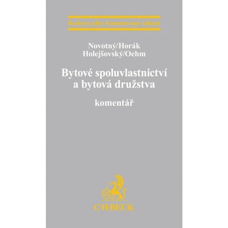 Bytové spoluvlastnictví a bytová družstva. Komentář. Bytové spoluvlastnictví a bytová družstva. Komentář.