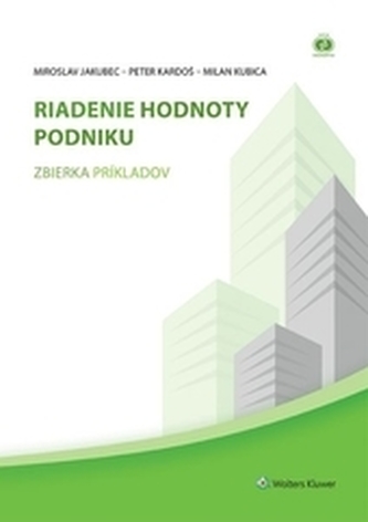Riadenie hodnoty podniku - zbierka príkladov, 2. vydanie