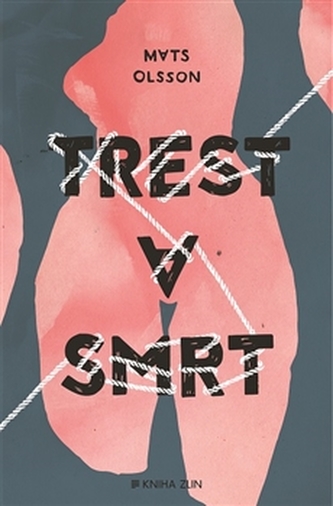 Trest a smrt Trest a smrt