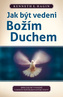 Jak být vedeni božím duchem