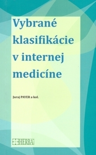 Vybrané klasifikácie v internej medicíne