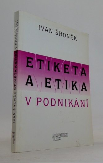 Etiketa a etika v podnikání