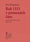 Rok 1515 v premenách času