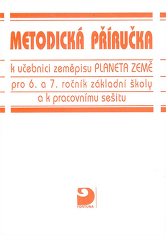 Metodická příručka k učebnici zeměpisu Planeta Země