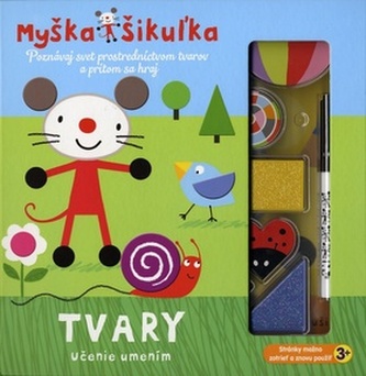 Myška Šikuľka Tvary