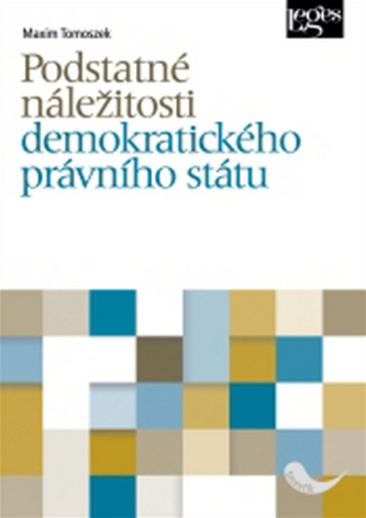 Podstatné náležitosti demokratického právního státu