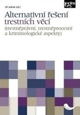 Alternativní řešení trestních věcí