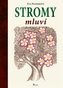 Stromy mluví