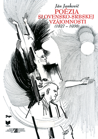 Poézia slovensko-srbskej vzájomnosti (1827-1938)