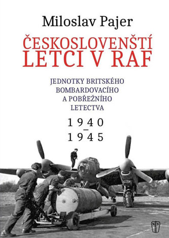 Českoslovenští letci v RAF - Jednotky britského bombardovacího a pobřežního letectva 1940-1945