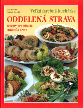 Vežká farebná kuchárka Oddelená strava