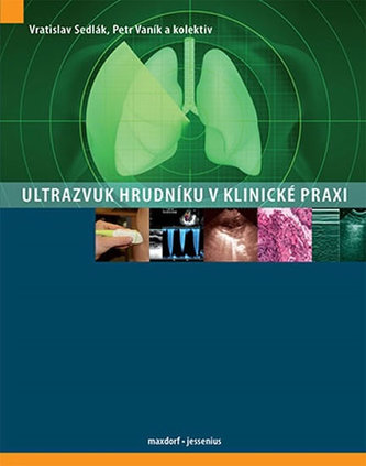 Ultrazvuk hrudníku v klinické praxi Ultrazvuk hrudníku v klinické praxi