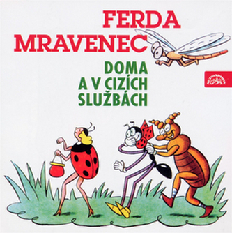 Ferda mravenec doma a v cizích službách - CD