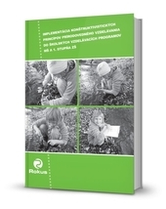 Implementácia konštruktivistických princípov prírodovedného vzdelávania do školských vzdelávacích pr
