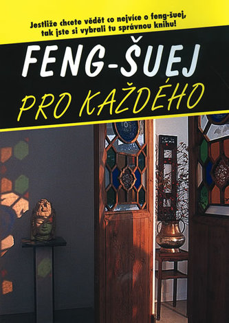 Feng-Šuej pro každého