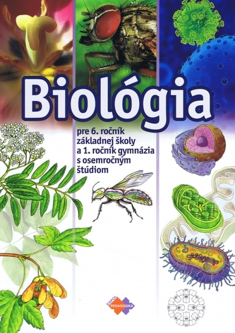 Biológia pre 6. ročník základnej školy a 1. ročník gymnázia s osemročným štúdiom