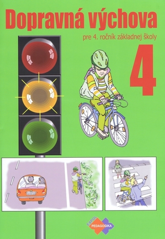 Dopravná výchova pre 4. ročník základnej školy
