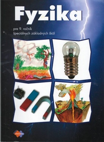Fyzika pre 9. ročník špeciálnych základných škôl
