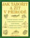 Jak tábořit a žít v přírodě