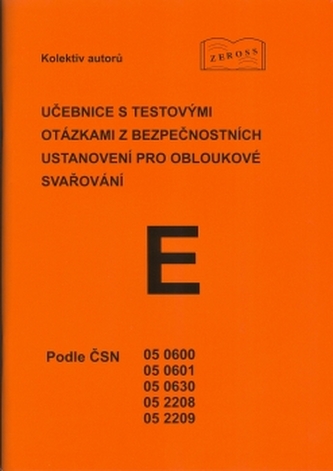 Učebnice s testovými otázkami z bezpečnostních ustanovení pro obloukové svařování