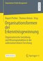 Organisationsformen der Erkenntnisgewinnung
