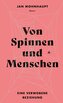 Von Spinnen und Menschen