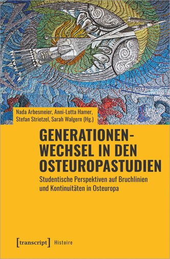 Generationenwechsel in den Osteuropastudien