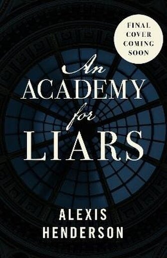An Academy for Liars An Academy for Liars