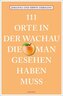 111 Orte in der Wachau, die man gesehen haben muss