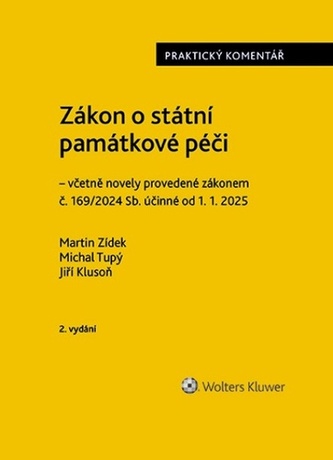 Zákon o státní památkové péči Praktický komentář Zákon o státní památkové péči Praktický komentář