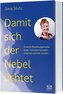 Damit sich der Nebel lichtet