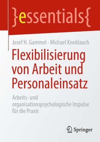 Flexibilisierung von Arbeit und Personaleinsatz